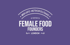 Female Food Founders Competition closes 25 May