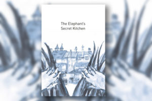 The Elephant's Secret Kitchen: out now