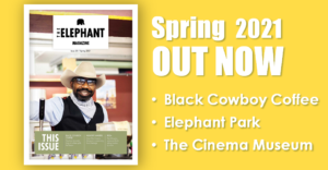 The Elephant Magazine Spring 2021