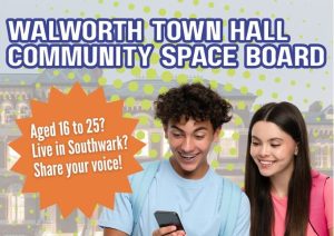Walworth Town Hall Community Space advert